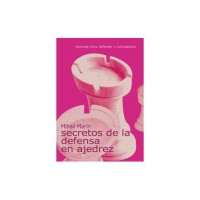 Secretos de la defensa en ajedrez